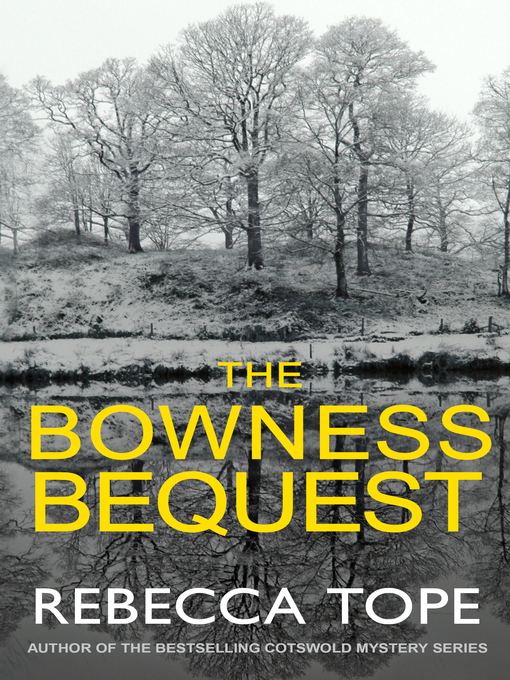 Title details for The Bowness Bequest by Rebecca Tope - Available